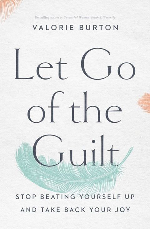 Let Go of the Guilt(Kobo/電子書)