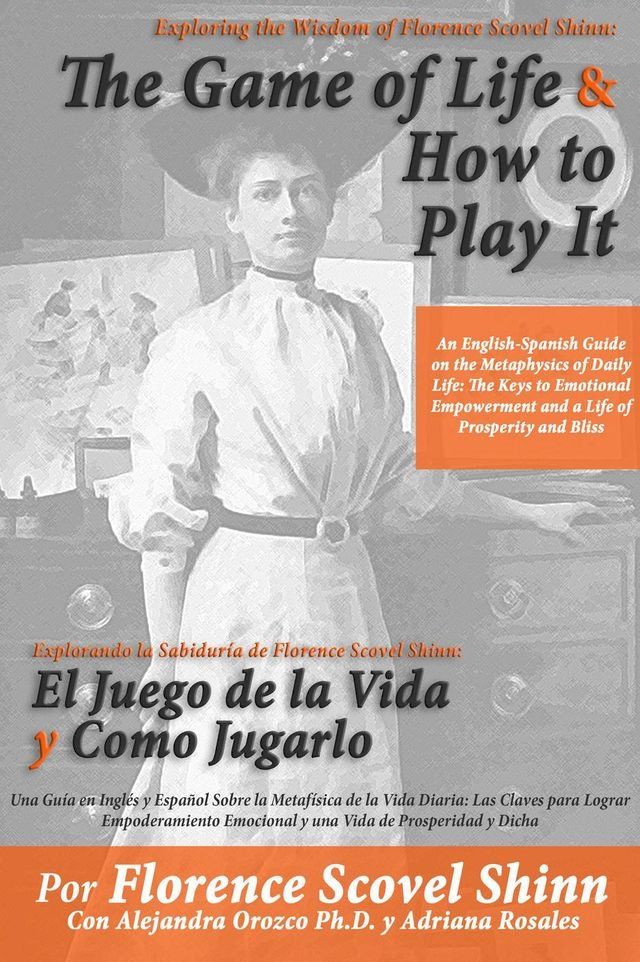  Exploring the Wisdom of Florence Scovel Shinn: The Game of Life And How to Play It(Kobo/電子書)