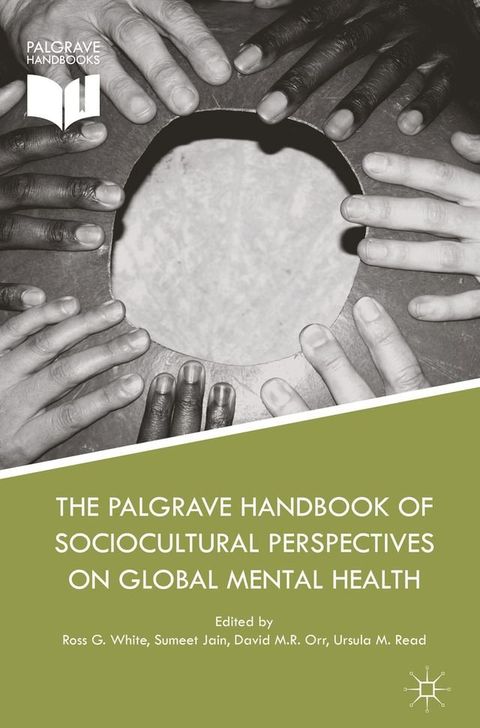 The Palgrave Handbook of Sociocultural Perspectives on Global Mental Health(Kobo/電子書)