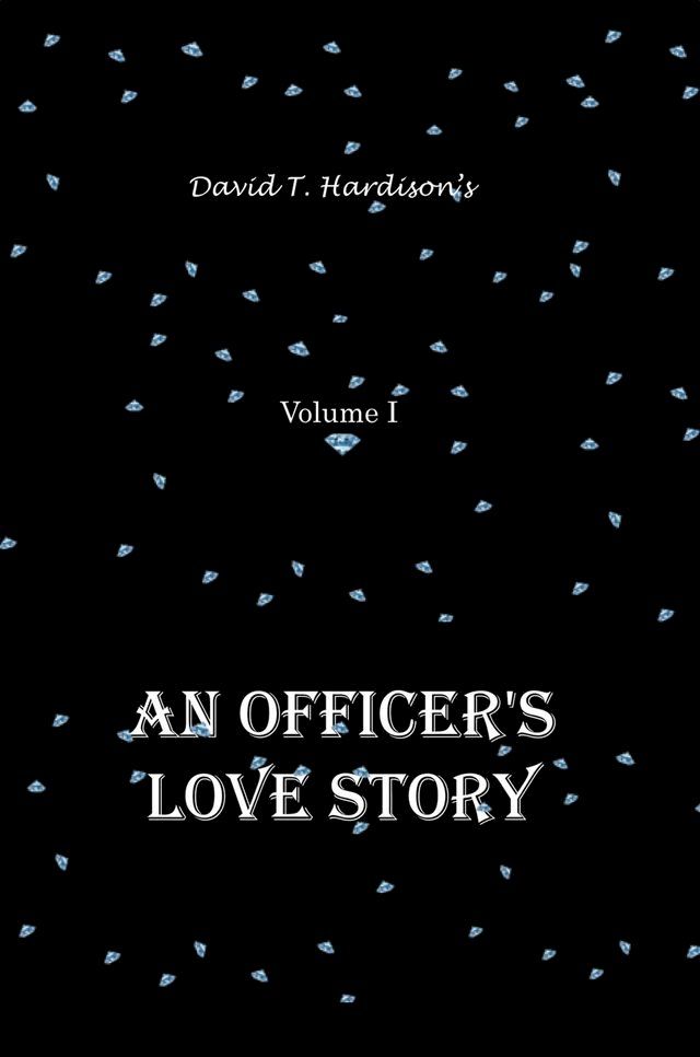  An Officer's Love Story Volume I(Kobo/電子書)