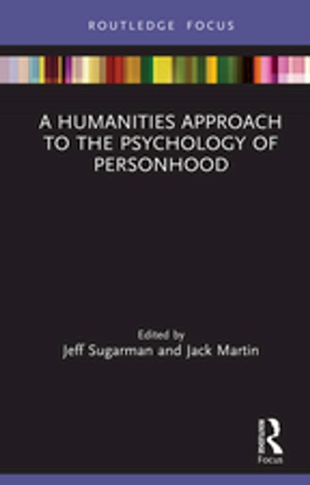  A Humanities Approach to the Psychology of Personhood(Kobo/電子書)