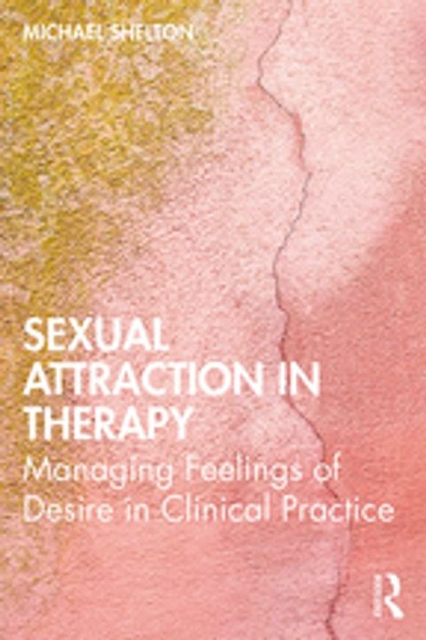 Sexual Attraction in Therapy(Kobo/電子書)