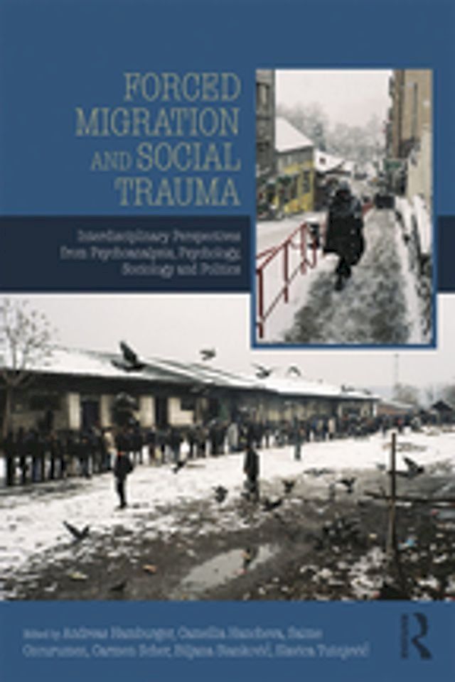  Forced Migration and Social Trauma(Kobo/電子書)