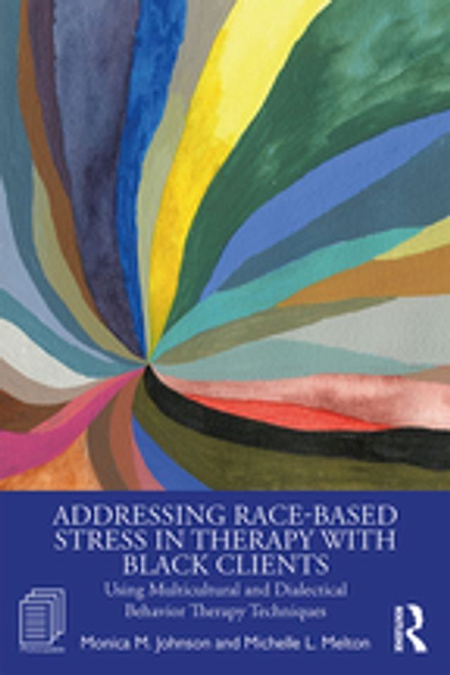  Addressing Race-Based Stress in Therapy with Black Clients(Kobo/電子書)