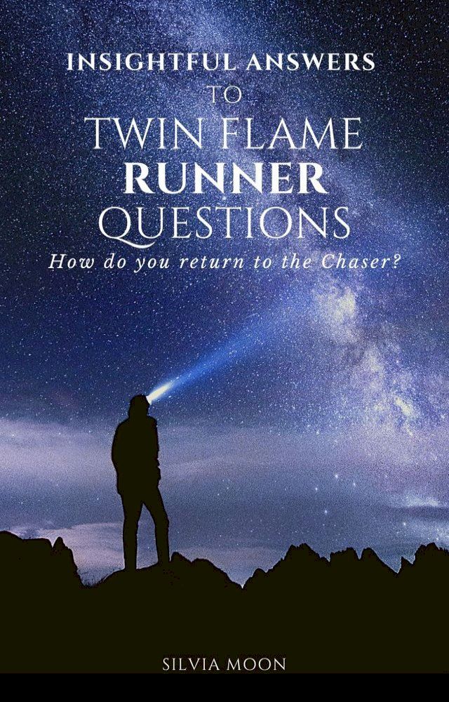  Insightful Answers To Popular Twin Flame Runner Questions(Kobo/電子書)