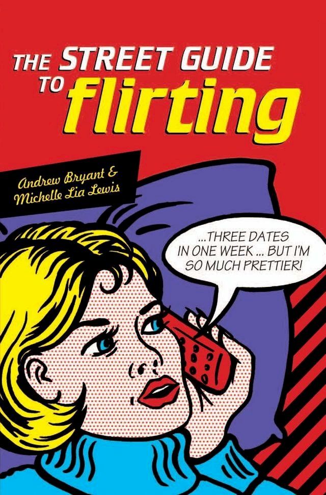  The Street Guide to Flirting(Kobo/電子書)