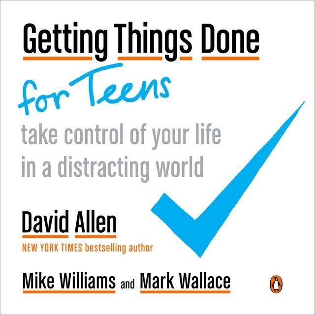  Getting Things Done for Teens(Kobo/電子書)