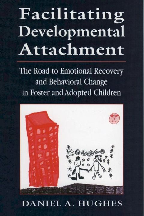 Facilitating Developmental Attachment(Kobo/電子書)