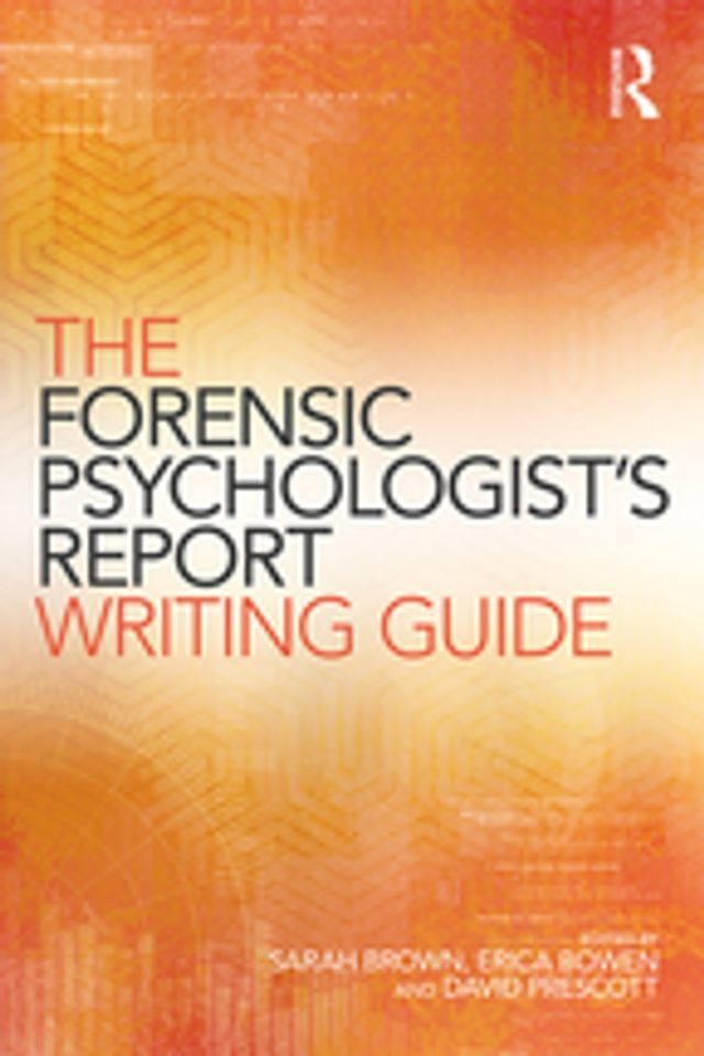  The Forensic Psychologist's Report Writing Guide(Kobo/電子書)