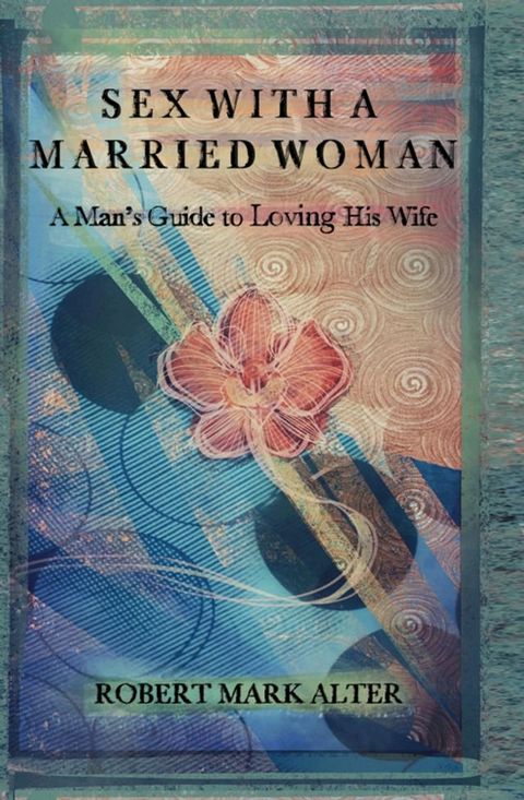 Sex With A Married Woman(Kobo/電子書)