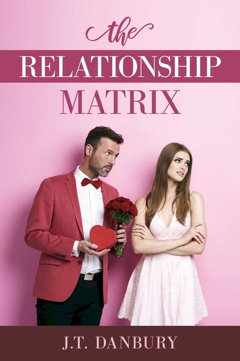 The Relationship Matrix(Kobo/電子書)