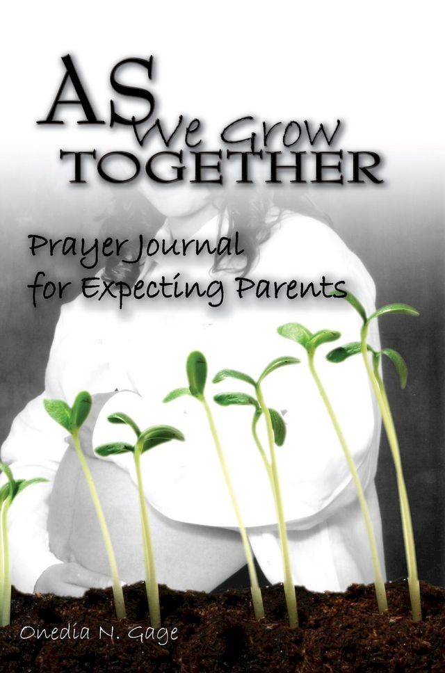  As We Grow Together Prayer Journal for Expectant Couples(Kobo/電子書)