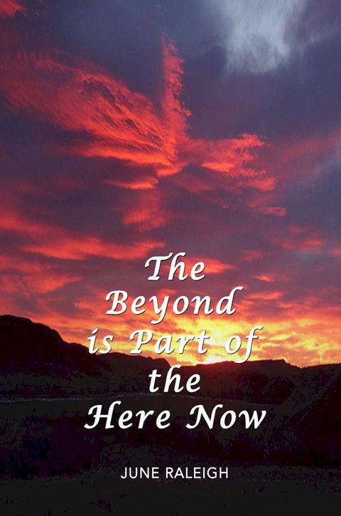 The Beyond is Part of the Here Now(Kobo/電子書)