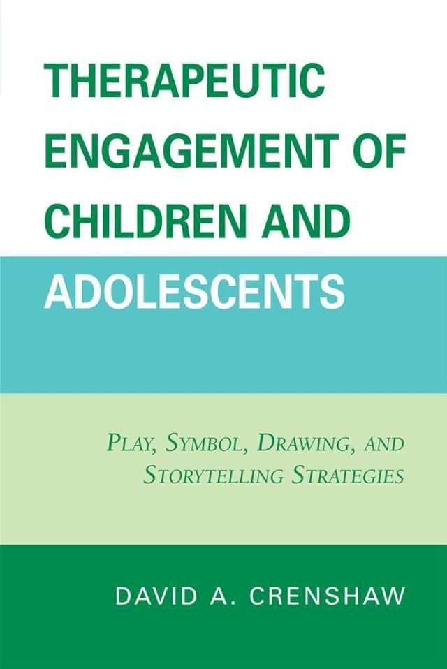  Therapeutic Engagement of Children and Adolescents(Kobo/電子書)