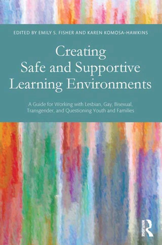  Creating Safe and Supportive Learning Environments(Kobo/電子書)