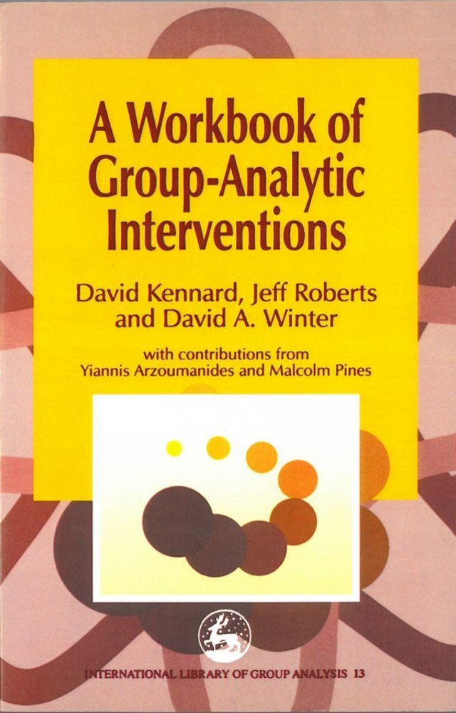  A Workbook of Group-Analytic Interventions(Kobo/電子書)