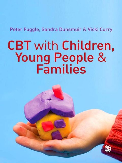 CBT with Children, Young People and Families(Kobo/電子書)