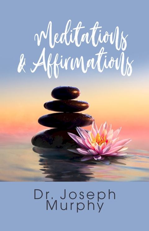 Meditations & Affirmations(Kobo/電子書)