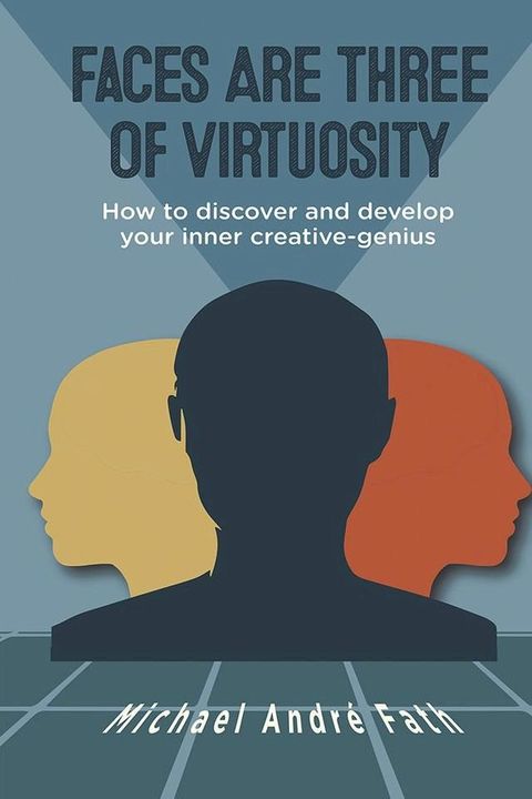 Faces Are Three of Virtuosity(Kobo/電子書)