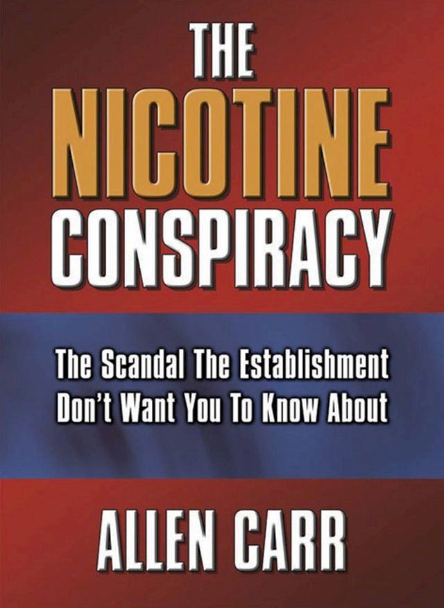  The Nicotine Conspiracy(Kobo/電子書)