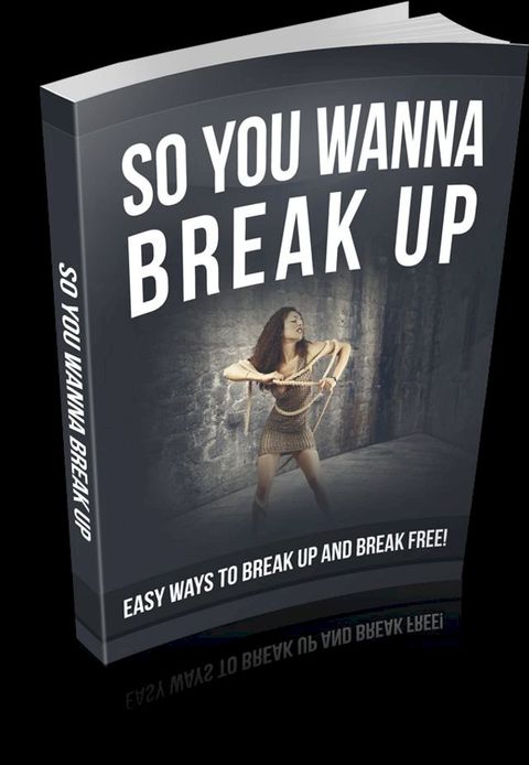 So You Wanna Break Up(Kobo/電子書)