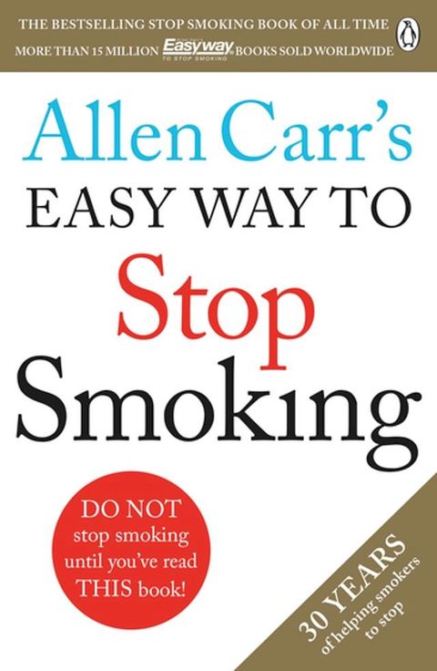 Allen Carr's Easy Way to Stop Smoking(Kobo/電子書)