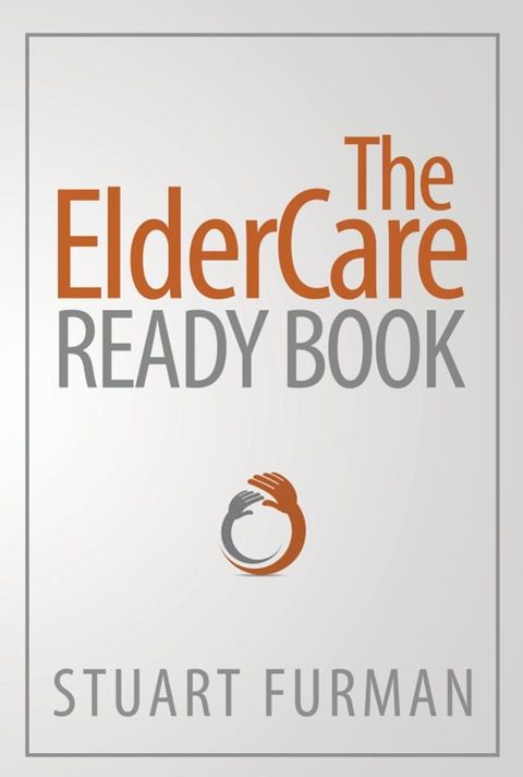 The ElderCare Ready Book(Kobo/電子書)