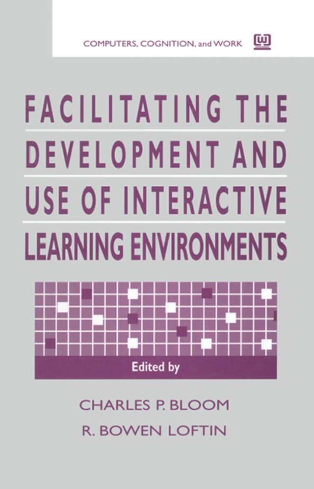  Facilitating the Development and Use of Interactive Learning Environments(Kobo/電子書)