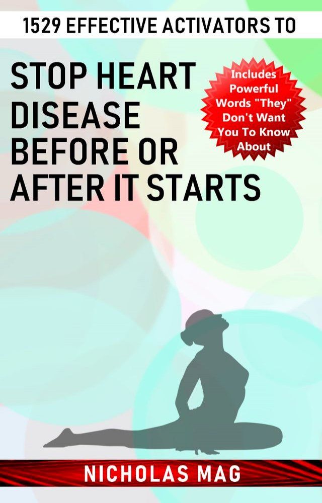  1529 Effective Activators to Stop Heart Disease Before or after It Starts(Kobo/電子書)