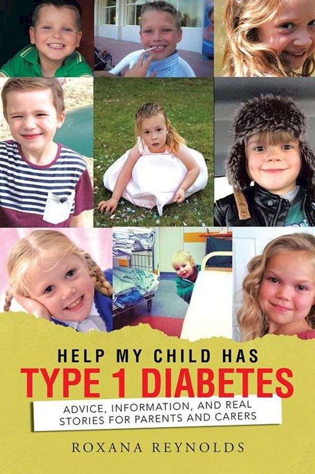  Help My Child Has Type 1 Diabetes(Kobo/電子書)