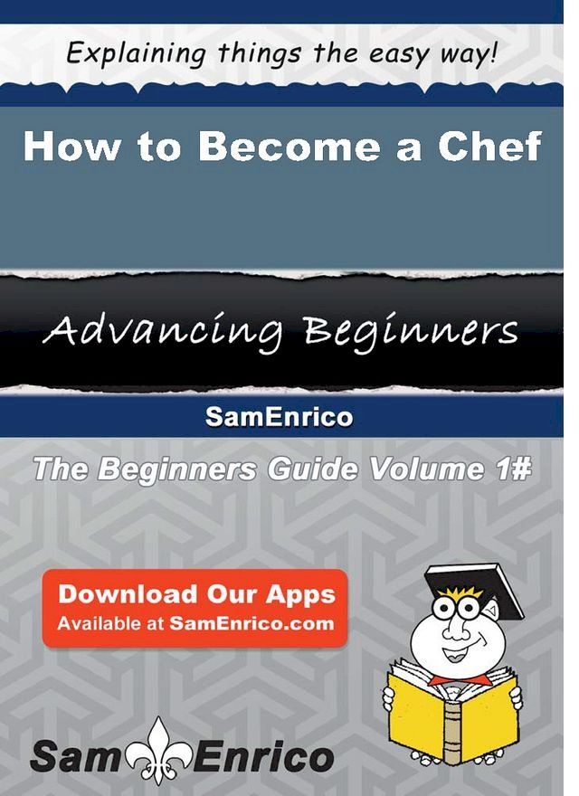  How to Become a Chef(Kobo/電子書)