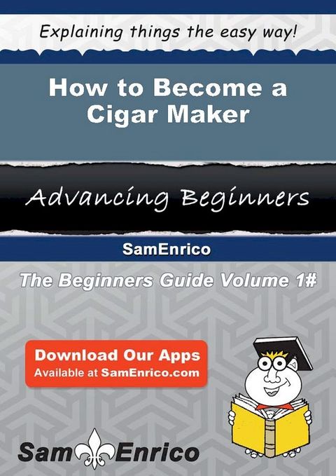 How to Become a Cigar Maker(Kobo/電子書)