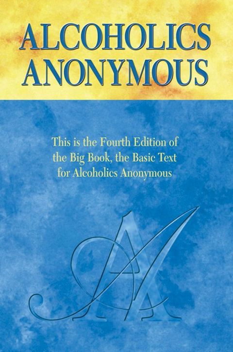 Alcoholics Anonymous, Fourth Edition(Kobo/電子書)