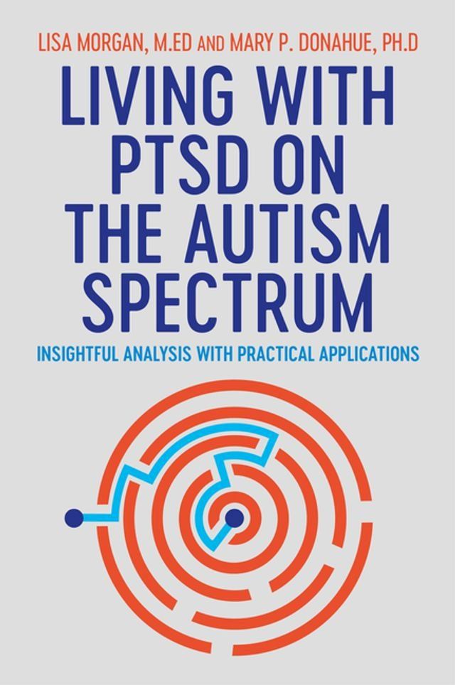  Living with PTSD on the Autism Spectrum(Kobo/電子書)