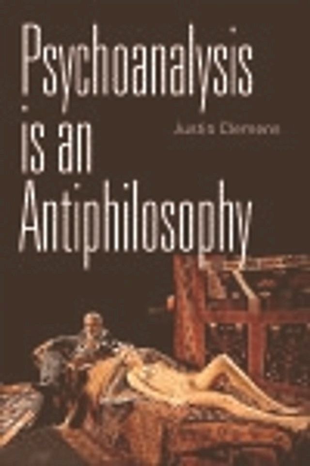  Psychoanalysis is an Antiphilosophy(Kobo/電子書)