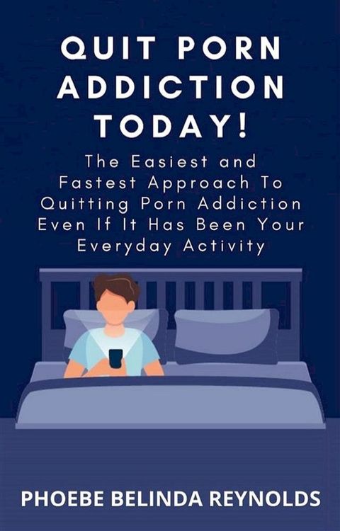 Quit Porn Addiction Today!(Kobo/電子書)