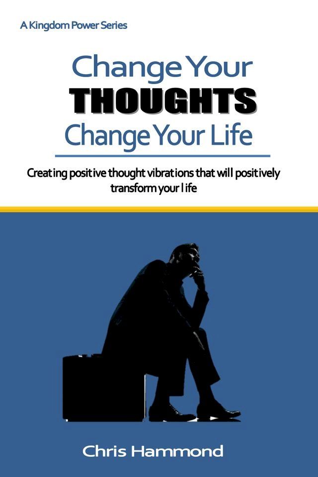  Change Your Thoughts Change Your Life(Kobo/電子書)