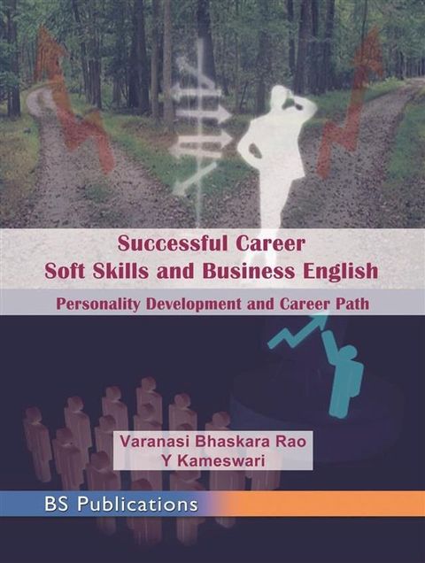 Successful Career Soft Skills and Business English Personality Development and Career Path(Kobo/電子書)