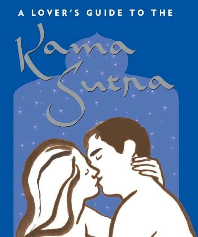  A Lover's Guide to the Kama Sutra(Kobo/電子書)