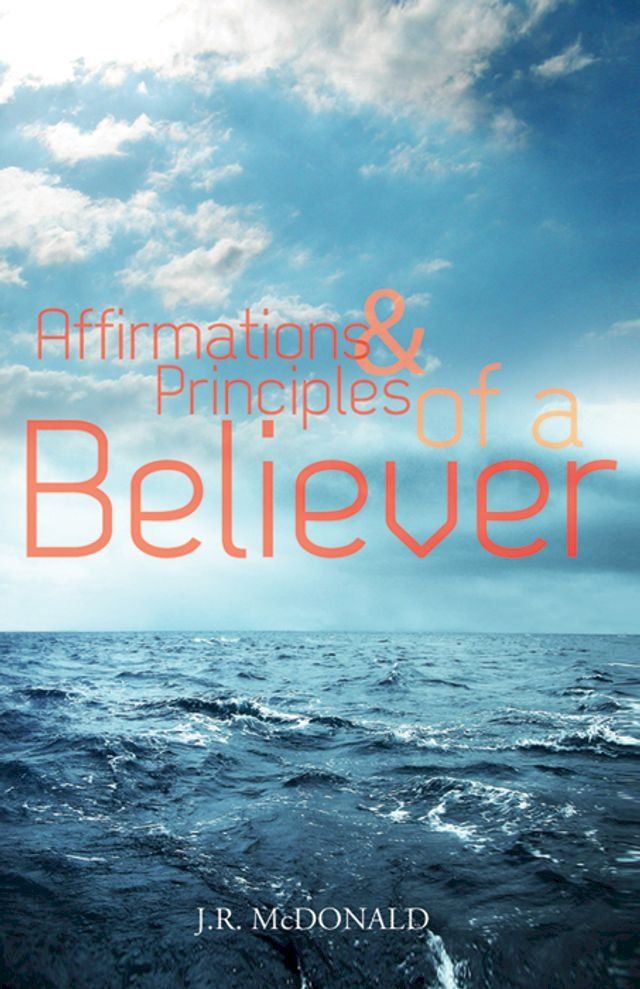  Affirmations & Principles of a Believer(Kobo/電子書)