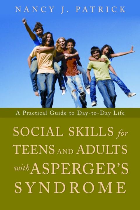 Social Skills for Teenagers and Adults with Asperger Syndrome(Kobo/電子書)