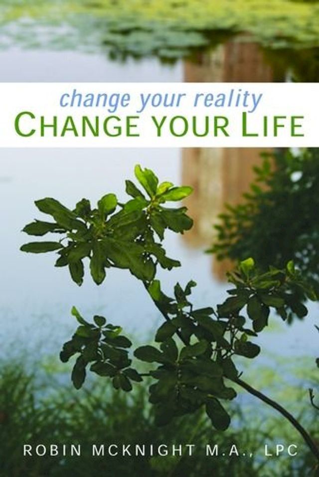  Change Your Reality, Change Your Life(Kobo/電子書)