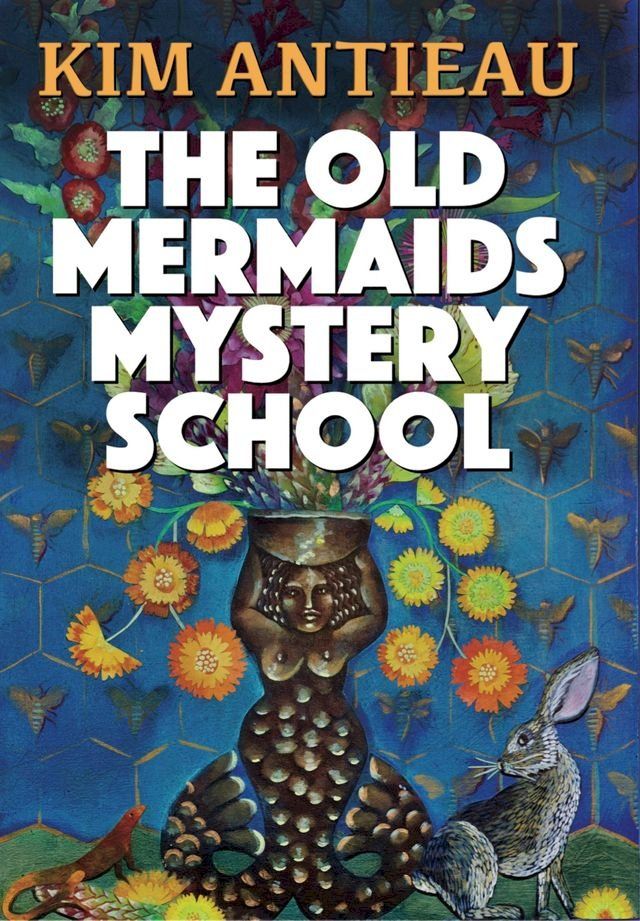  The Old Mermaids Mystery School(Kobo/電子書)