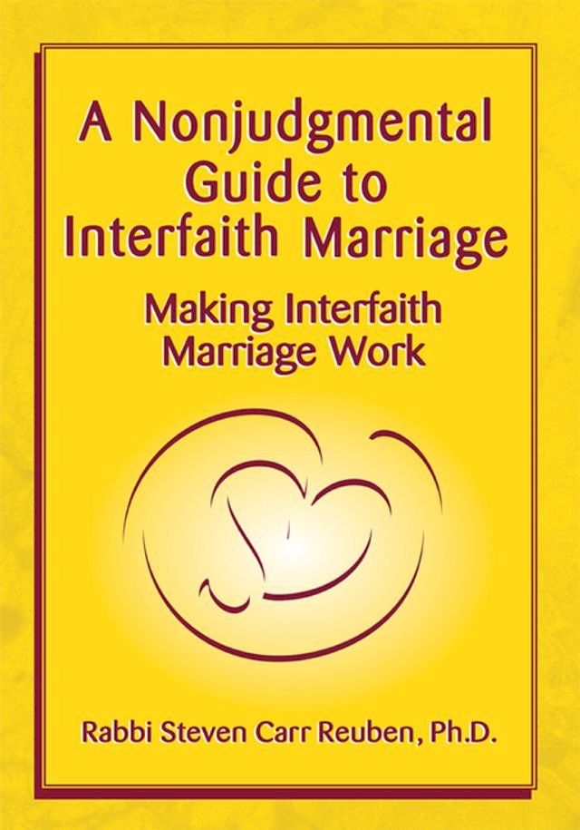  A Nonjudgmental Guide to Interfaith Marriage(Kobo/電子書)