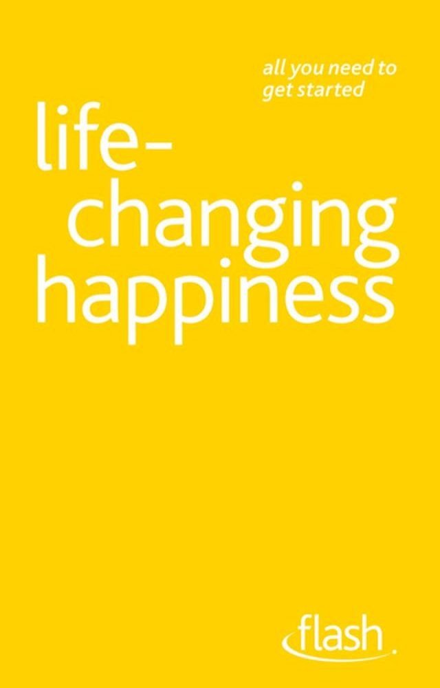  Life Changing Happiness: Flash(Kobo/電子書)