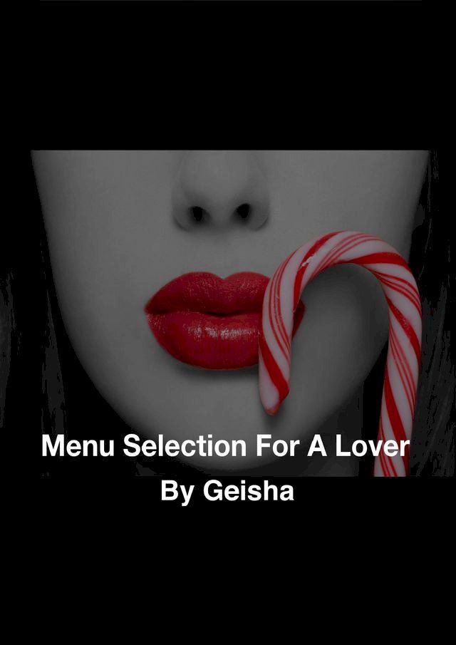  Menu Selection For A Lover(Kobo/電子書)