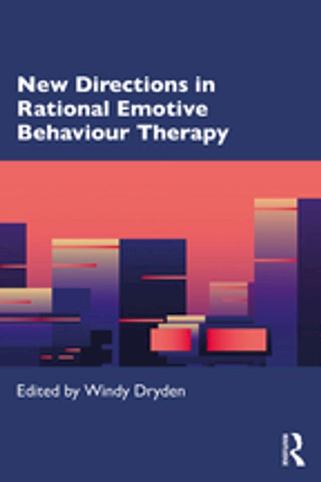  New Directions in Rational Emotive Behaviour Therapy(Kobo/電子書)