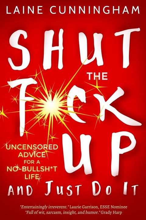 Shut the F*ck Up and Just Do It(Kobo/電子書)