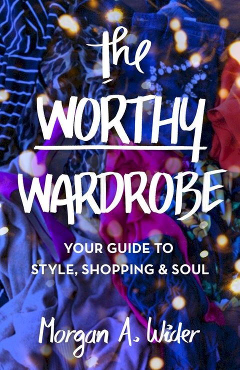 The Worthy Wardrobe(Kobo/電子書)