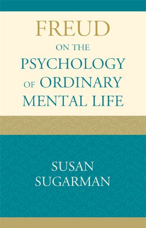 Freud on the Psychology of Ordinary Mental Life(Kobo/電子書)